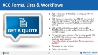 10
FEB4ICEC – Data Widget Grid Layout
Create new data and edit
existing data
Detail view
Action button to open a
new form
 