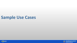 Sample Use Cases
 