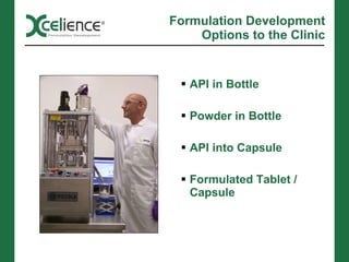 Xcelience Formulation Development Ppt