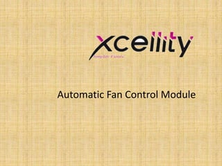 Automatic Fan Control Module
 