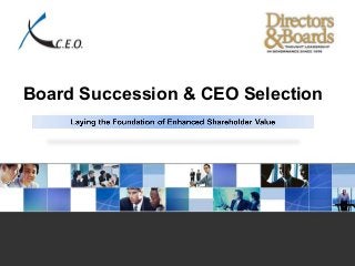 Board Succession & CEO Selection

XCEO
XCEO

 
