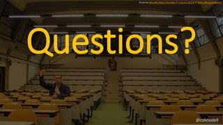 Questions?
Photo by Marcello Maria Perongini // cc by-nc-nd 2.0 // https://flic.kr/p/6KDtm
@colinodell
 