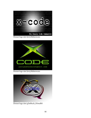 Donasi logo dari JerryMaheswara




Donasi logo dari JerryMaheswara




Donasi logo dari g3mBuzh_H!muR@



                                  80
 