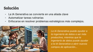 Desbloqueando el potencial de la Ingeniería de Datos con IA Generativa ...