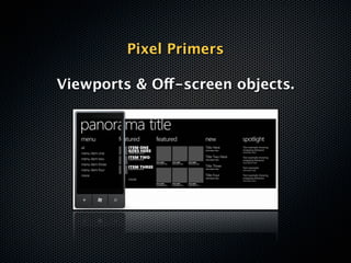 Pixel Primers

Viewports & Off-screen objects.
 