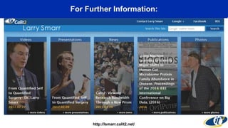 For Further Information:
http://lsmarr.calit2.net/
 