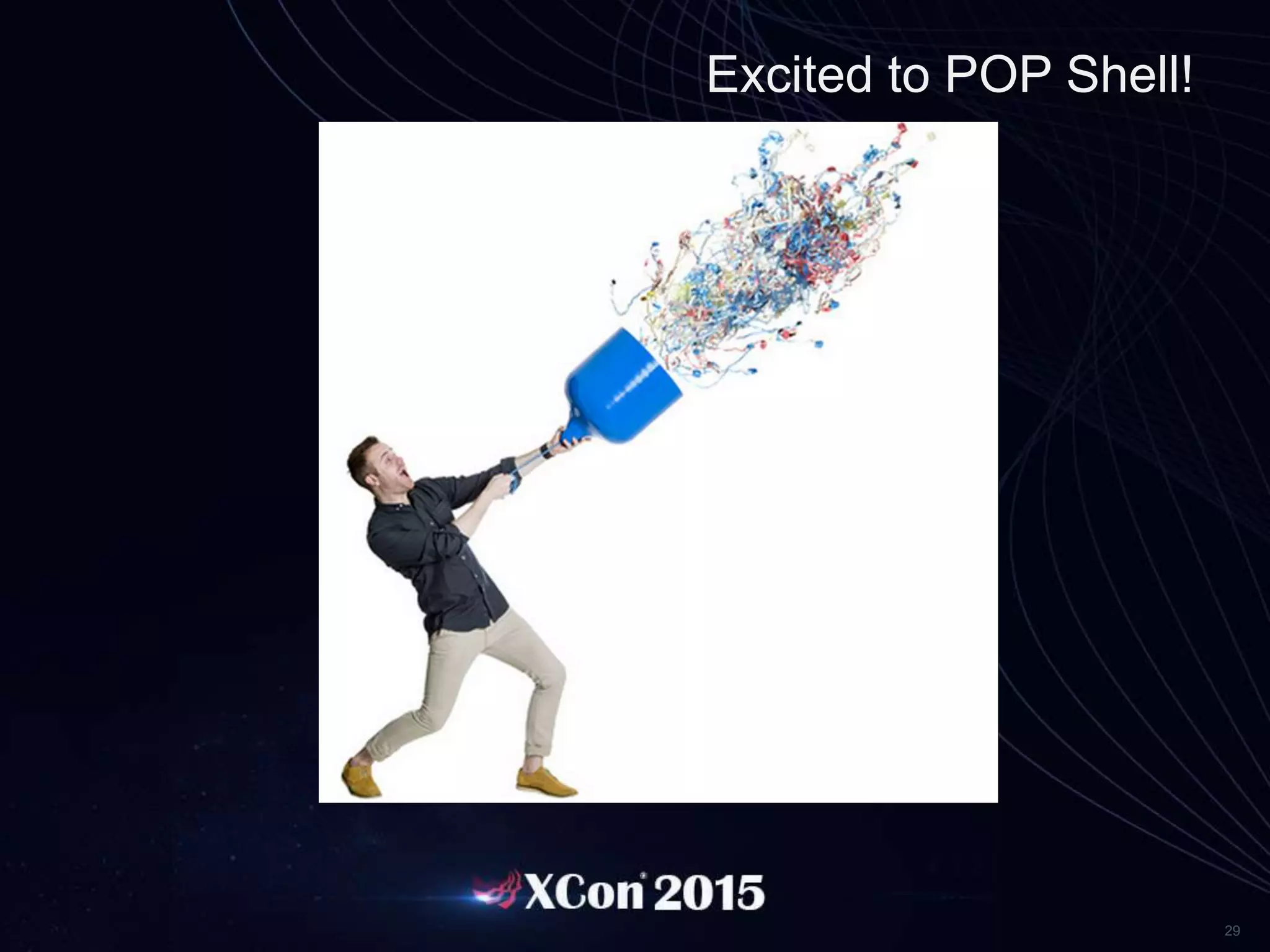 29
Excited to POP Shell!
 