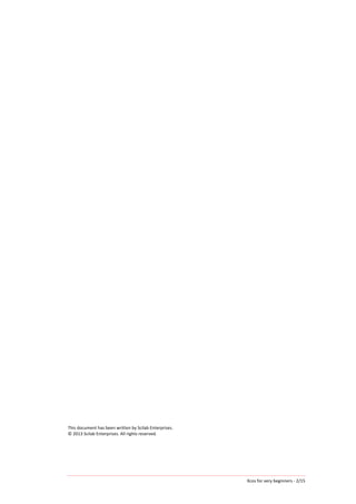 Xcos	
  for	
  very	
  beginners	
  -­‐	
  2/15	
  
	
  
	
  
	
  
	
  
	
  
	
  
	
  
	
  
	
  
	
  
	
  
	
  
	
  
	
  
	
  
	
  
	
  
	
  
	
  
	
  
	
  
	
  
	
  
	
  
	
  
	
  
	
  
	
  
	
  
	
  
	
  
	
  
	
  
	
  
	
  
	
  
	
  
	
  
This	
  document	
  has	
  been	
  written	
  by	
  Scilab	
  Enterprises.	
  
©	
  2013	
  Scilab	
  Enterprises.	
  All	
  rights	
  reserved.	
  
	
   	
  
 