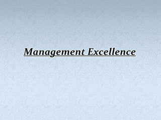 Management Excellence
 