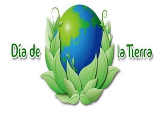 Diapositivas del día de la tierra