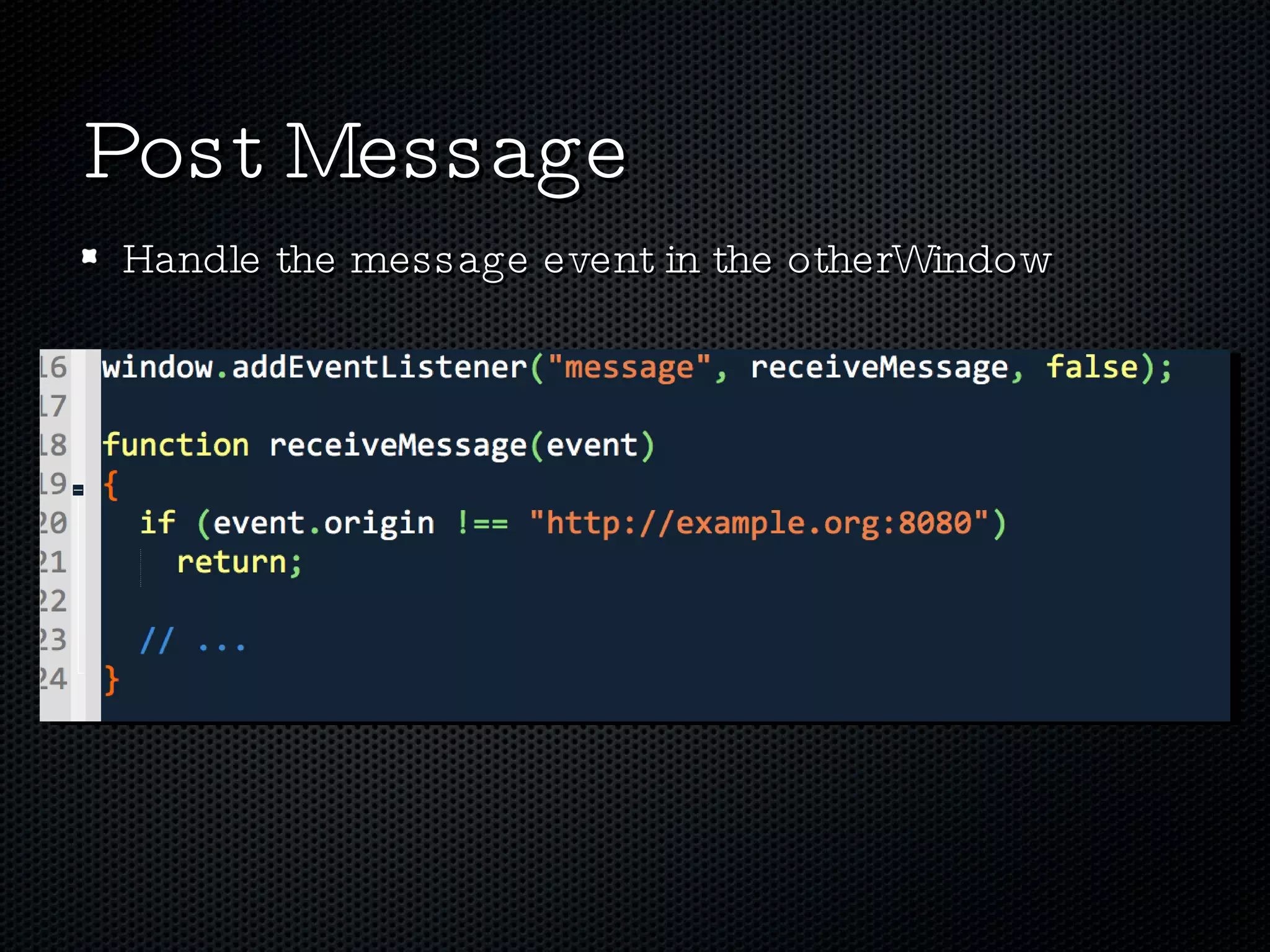 Post Message Handle the message event in the otherWindow 