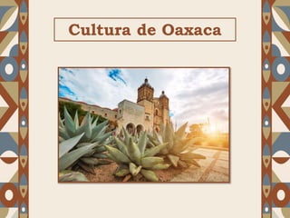 Cultura de Oaxaca
 