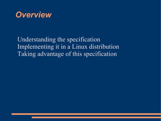 Overview Understanding the specification 