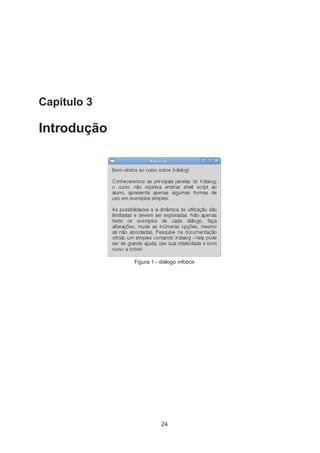 Capítulo 3
Introdução
Figura 1 - diálogo infobox
24
 