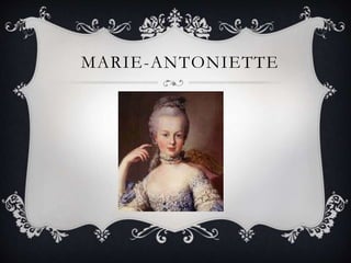 MARIE-ANTONIETTE
 
