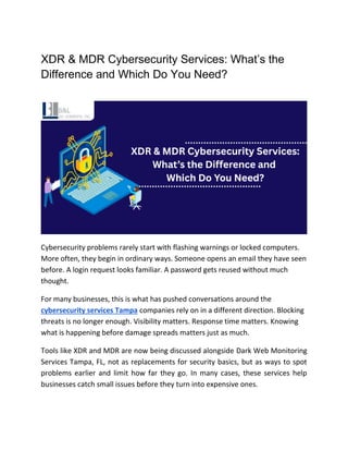 XDR & MDR Cybersecurity Services What’s the Difference and Which Do You ...