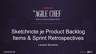 AGILE CHEF
THE
Powered byTHEAGILECHEF.COM Powered by
20 APRIL 2016
AGILE CHEF
THE
FROM FAST FOOD TO FRENCHCUISINE
Videoscribe je agile transitie
Laurens Bonnema
 