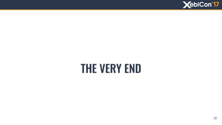 THE VERY END
30
 
