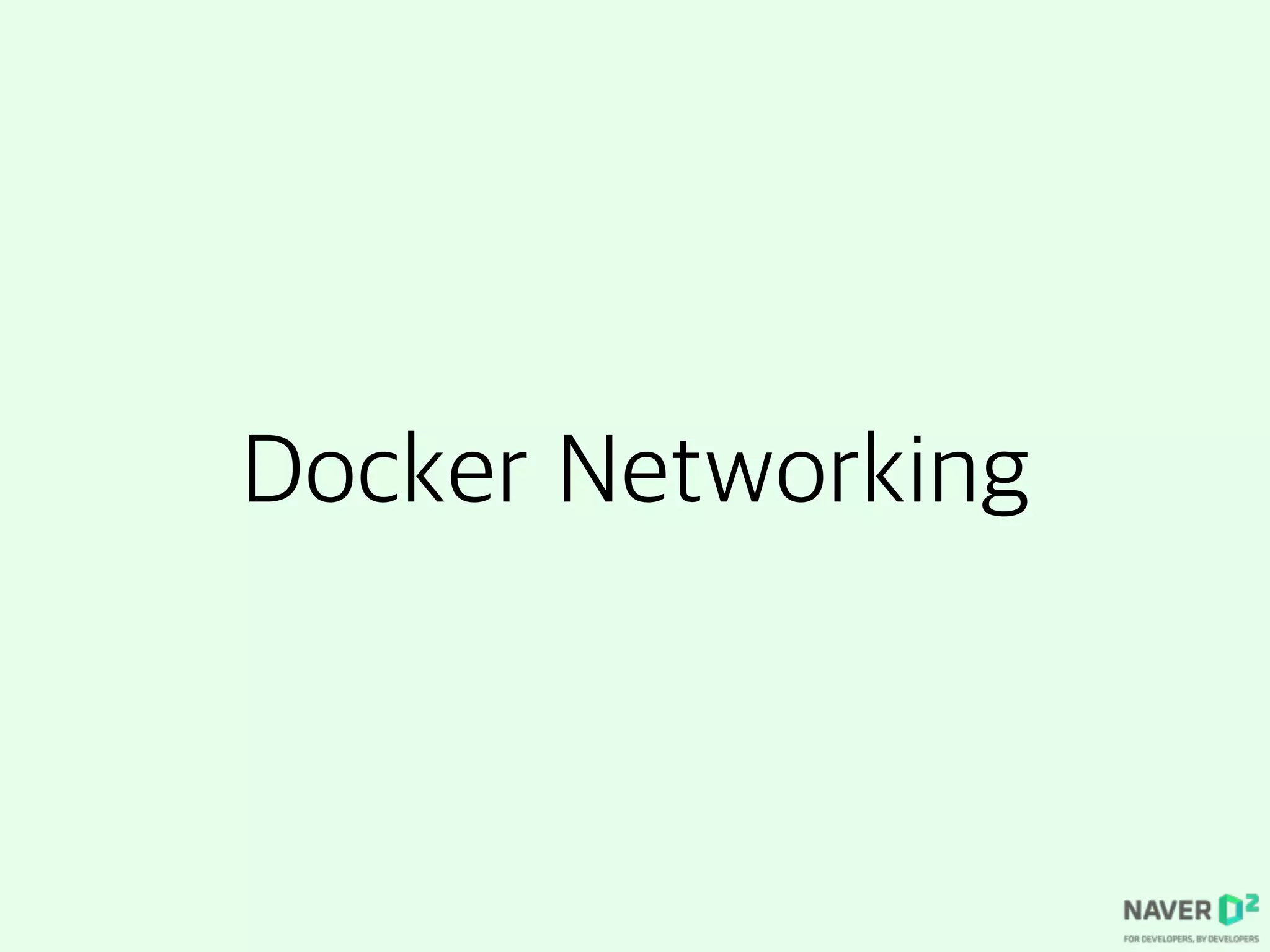 Docker Networking
 