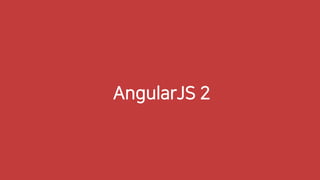 AngularJS 2
타입 스크립트 (Typescript)와 AngularJS 2
AngularJS 1 vs AngularJS 2
번들러(Bundler)와 Webpack
 