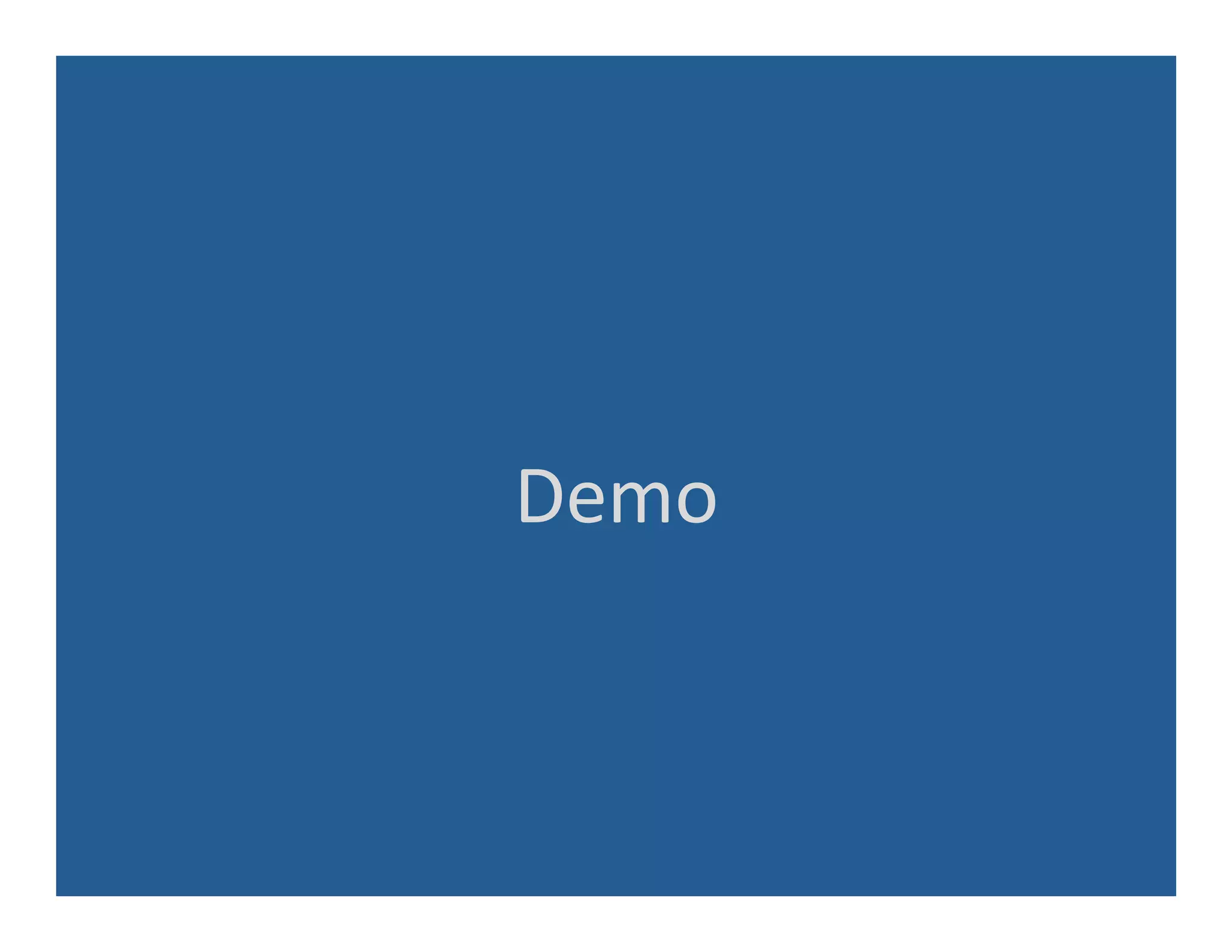 Demo	
  
 
