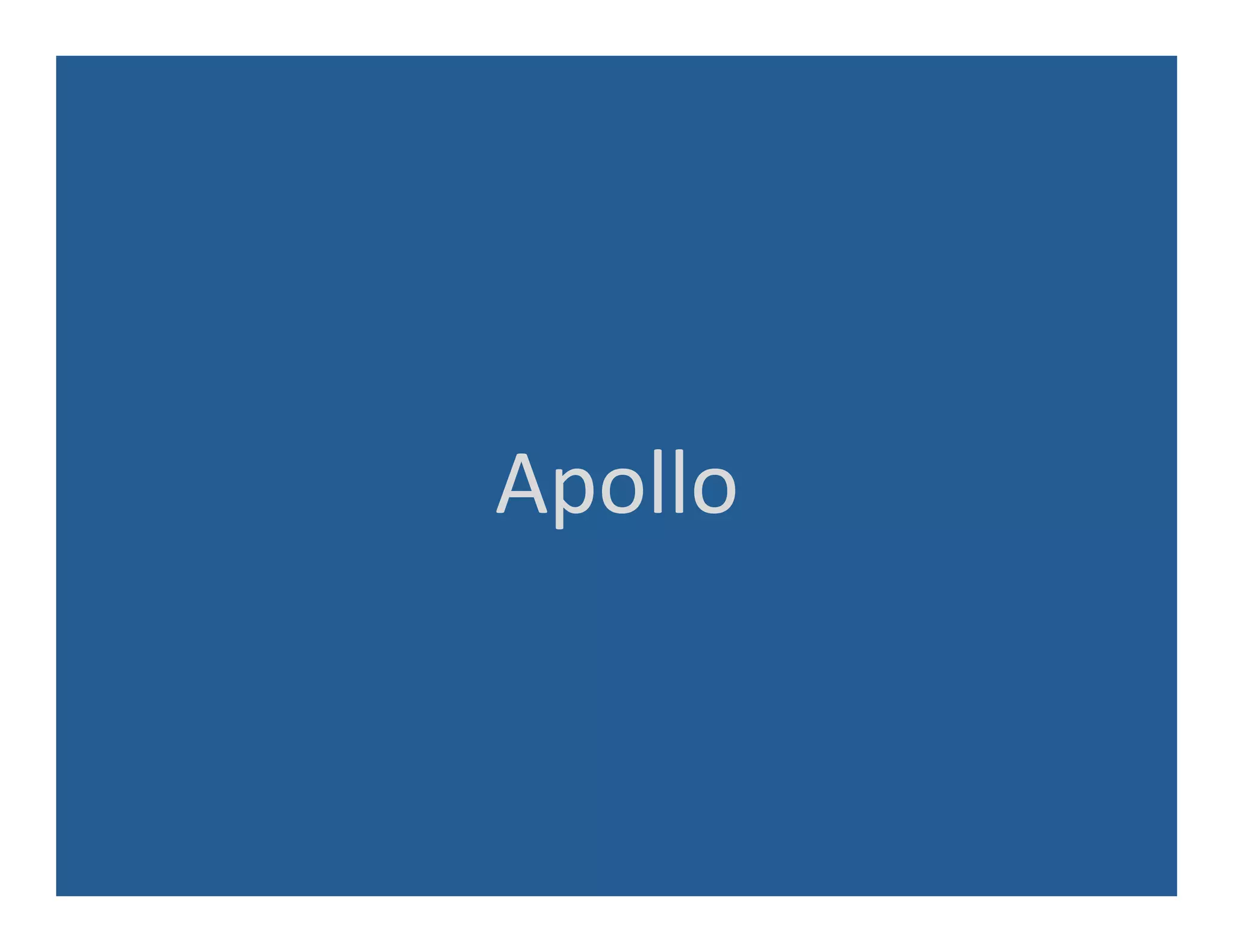 Apollo	
  
 