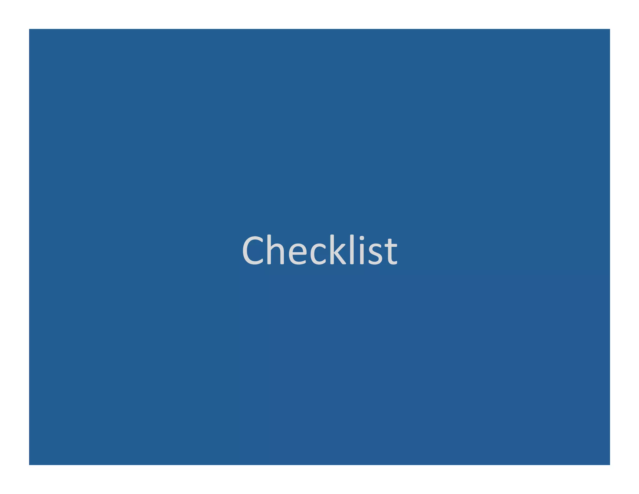 Checklist	
  
 