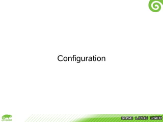 Configuration
 