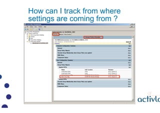 How can I track from where
settings are coming from ?
 