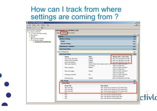 How can I track from where
settings are coming from ?
 
