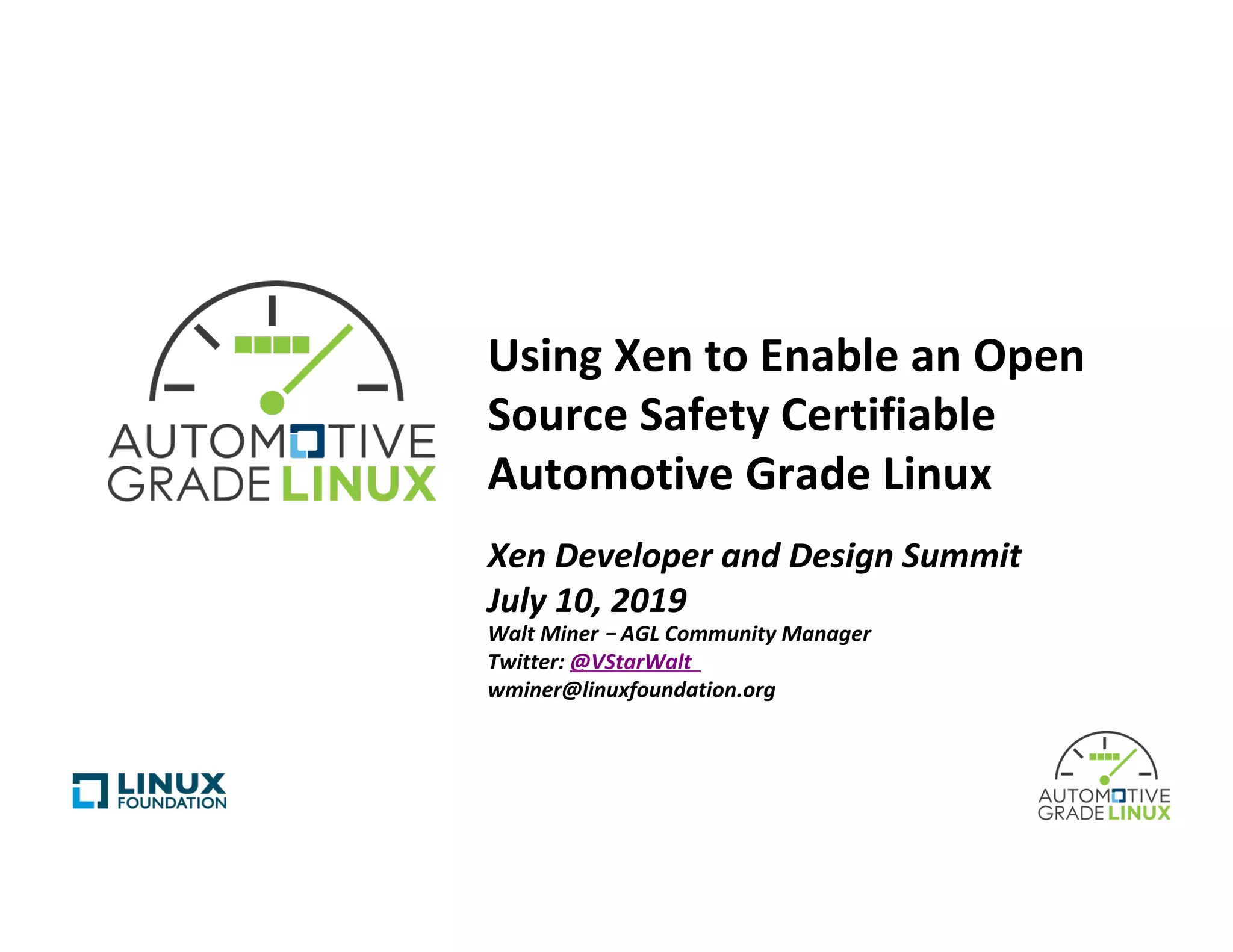 XPDDS19 Using Xen to Enable an Open Source Safety Certifiable