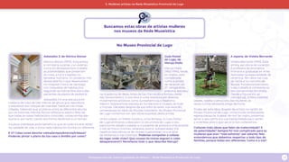 Programa escolar sobre Igualdade de Xénero - Rede Museística Provincial de Lugo 22
Buscamos estas obras de artistas mulleres
nos museos da Rede Museística
No Museo Provincial de Lugo
3. Mulleres artistas na Rede Museística Provincial de Lugo
Guía Postal
de Lugo, de
Maruja Mallo
Maruja Mallo
(1902-1995). Nada
en Viveiro, está
considerada
como a artista
da Xeración do
27. Vangardista,
enérxica, estudou
na Academia de Belas Artes de San Fernando e formou parte
das Sensombreiro. A súa obra é unha aventura por diversos
movementos artísticos como Surrealismo ou o Realismo
Máxico. Atoparémola exposta en fundacións e museos de todo
o mundo. Décadas despois da súa volta do exilio, nos anos 80,
converterase en ídolo da Movida madrileña. No Museo Provincial
de Lugo contamos con seis obras expostas desta artista.
Unha collaxe, un folleto turístico, unha fantasía. A Guía Postal
de Lugo anímanos a descubrir os recunchos de Lugo, o seu
patrimonio, desde o pasado e o presente da pintora e chiscándolle
o ollo ao futuro (coches, rañaceos, avións, autoestradas). Ela
repetiría esta estrutura de imaxes superpostas na súa serie
de Verbenas e nas Estampa. Poderías compoñer a collaxe
do lugar onde vives? Que cousas da imaxe seguen e cales
desapareceron? Recoñeces todo o que describe Maruja?
Adosados 3, de Mónica Alonso
Mónica Alonso (1970). Esta artista
e comisaria lucense, cun extenso
currículo de exposicións, traballa
as posibilidades que presentan
as cores, a luz e o espazo no
benestar humano. Un proxecto moi
destacable foi o que desenvolveu
no Hospital Clínico de Santiago
con maquetas de habitacións
seguindo as indicacións dos e das
pacientes da planta de pediatría.
Adosados 3 é una estrutura en
madeira de máis de tres metros de altura que reproduce
o esqueleto dun bloque de vivendas, habitual nas nosas
cidades. Sabendo que os planos entre as diferentes alturas
son os mesmos, Mónica Alonso reflexiona sobre o feito de
que todas as nosas habitacións coinciden, unhas enriba das
outras e, por tanto, cando durmimos facémolo a un tempo.
A autora interésase polos beneficios que as cores e a arte teñen
na calidade de vida, e pinta cada habitación dunha cor diferente.
E ti? Cales cores danche calma/arrepío/enerxía/tristeza?
Poderías pintar o plano da túa casa e dividilo por cores?
A espera, de Violeta Bernardo
Violeta Bernardo (1953). Esta
artista, escultora de vocación,
é profesora de ensinanza
Primaria e graduada en Artes
Aplicadas na especialidade de
cerámica. Ten obra nas rúas
de Sarria e no concello de
Burela. Fundamentalmente,
o seu traballo é coherente co
seu compromiso feminista.
Desde a figuración ao
conceptual, Violeta visibiliza
idades, tarefas e emocións das mulleres, ás
veces cunha necesaria pinga de ironía.
Podes ver esta obra, doazón da artista, no xardín do
Museo Provincial de Lugo. Unha muller embarazada
espera tranquila. A pesar de non ter rostro, podemos
sentir o seu cariño e a súa tranquilidade pero tamén
a incerteza ante o que vai vir e non coñecemos.
Coñeces máis obras que falen da maternidade? E
da paternidade? Sempre foi moi complicado para as
mulleres que eran “nais solteiras” saír adiante. Nós
entendemos que debemos respectar a todo tipo de
familias, porque todas son diferentes. Como é a túa?
 