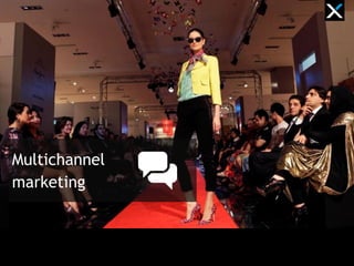 Multichannel
marketing
 