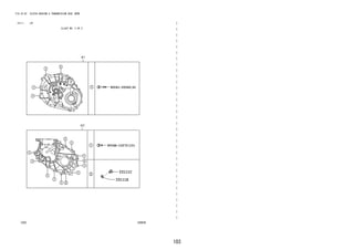 103
FIG.33-02 CLUTCH HOUSING & TRANSMISSION CASE (MTM)
―
―
―
―
―
―
―
―
―
―
―
―
―
―
―
―
―
―
―
―
―
―
―
―
―
―
―
―
―
―
―
―
―
―
(2111- )5F
ILLUST NO. 2 OF 2
336636
33111C
33111X
9004A-10272(10)
90041-05540(4)
 