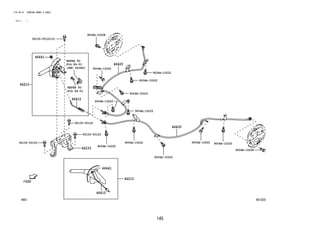 145
FIG.46-01 PARKING BRAKE & CABLE
(2111- )
461830
REFER TO
FIG
(PNC 84380)
REFER TO
FIG
4601
46430
46420
46410
46441
46210
9004A-10222
9004A-10222
9004A-10222
9004A-10222
9004A-10222
9004A-10222
9004A-10222
9004A-10208
90105-T0120(2)
9004A-10222
9004A-10222
9004A-10208
84-01
46233
90105-T0120
90105-T0120
90105-T0120
46210
46410
46441
9004A-10222
84-01
9004A-10222
 