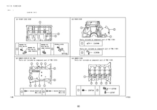 60
FIG.11-05 CYLINDER BLOCK
(2111- )
ILLUST NO. 2 OF 2
11F855
REFER TO
FIG
(PNC 89615)
REFER TO
FIG
REFER TO
FIG
(PNC 83530)
11434B
11363A
90105-T0247(8) 90105-T0271(2)
84-01
84-01 84-01
15708
15797
15471A
9004A-11326
82715Q
 