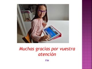 Muchas gracias por vuestra
atención
FIN
 