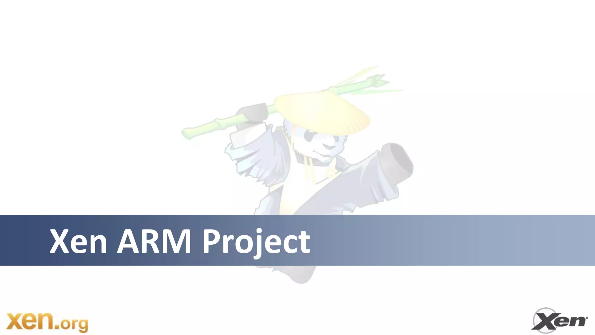 Xen ARM Project
 