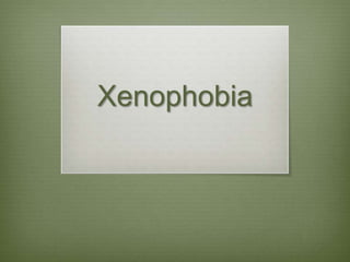 Xenophobia 