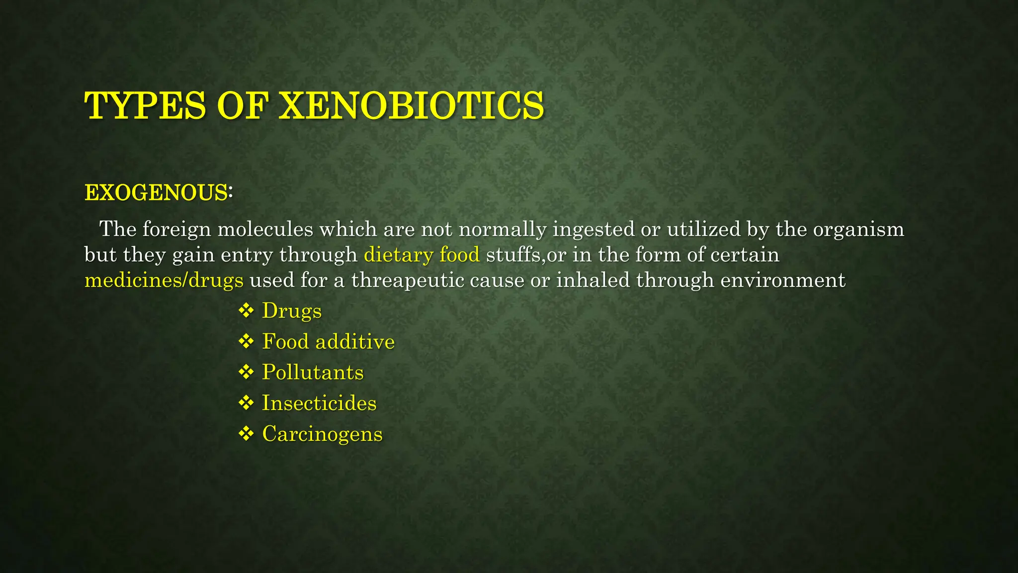 XENOBIOTICS STRUCTURAL COMPONENTS AND ITS TYPES | PPTX