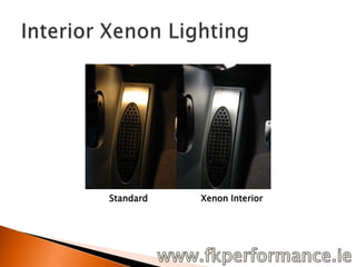 Interior Xenon LightingXenon InteriorStandard