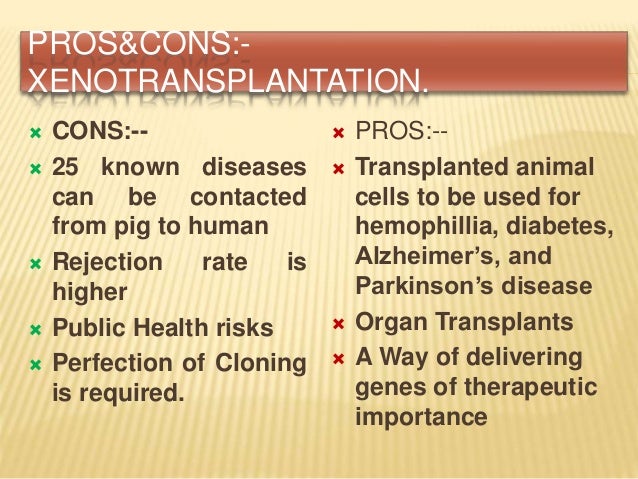 Pros and cons xenotransplantation