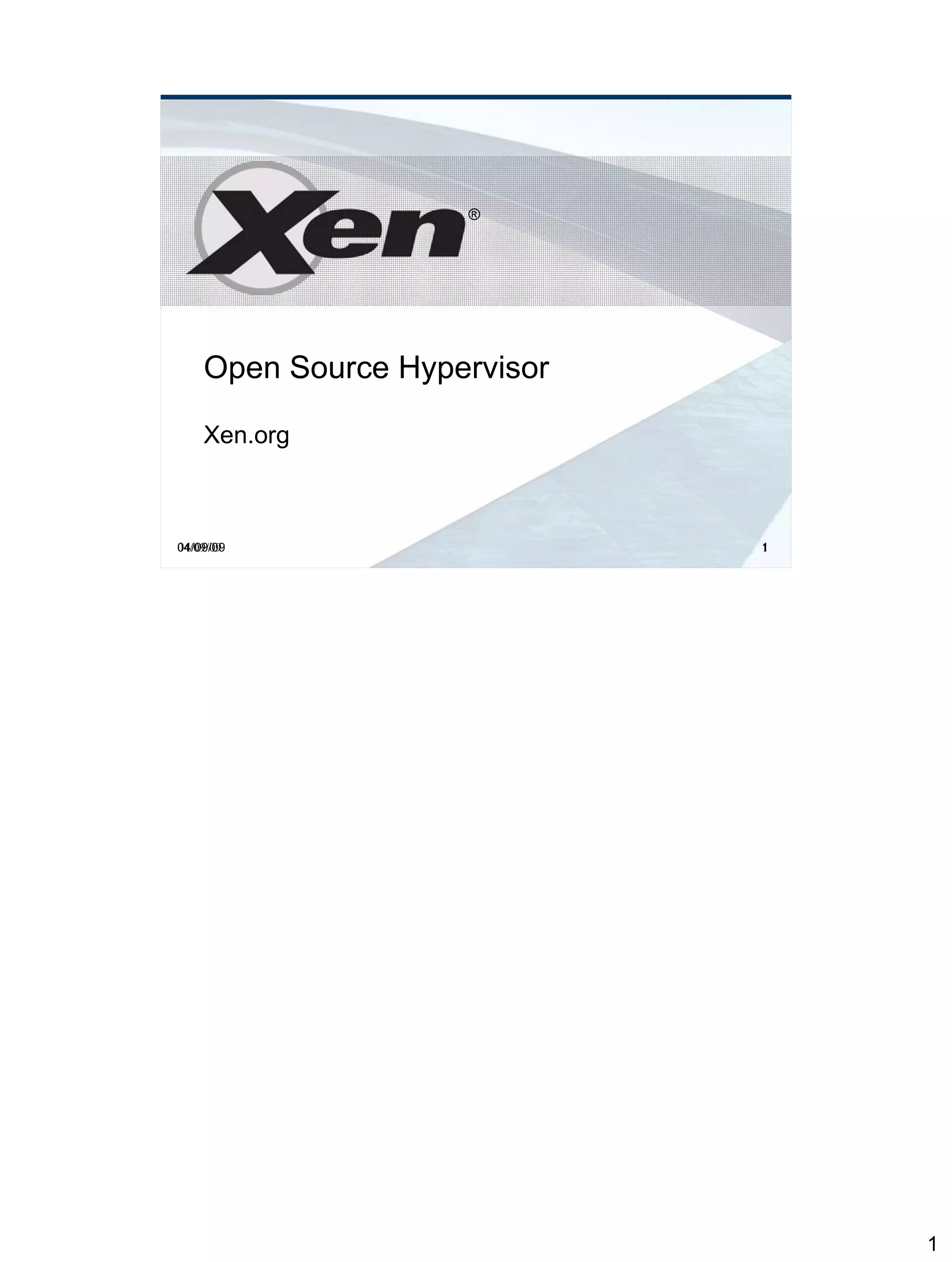 Xen.org Overview 2009