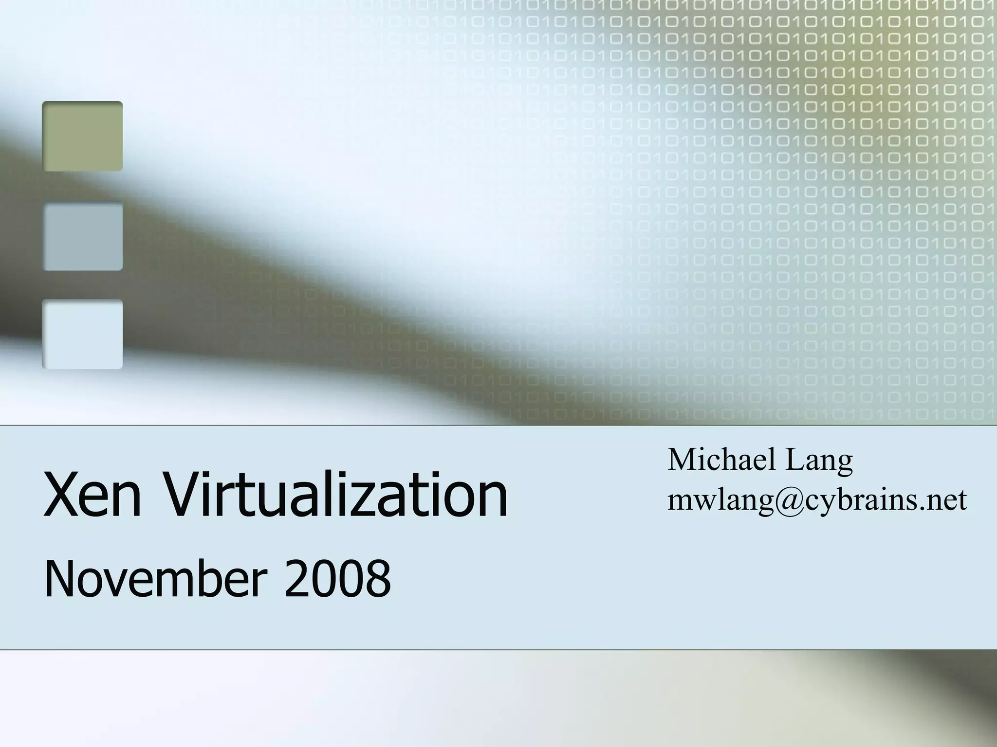 Xen Virtualization 2008 | PPT