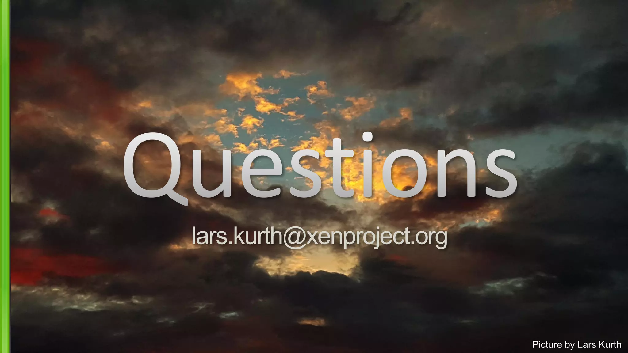 lars.kurth@xenproject.org
Picture by Lars Kurth
 