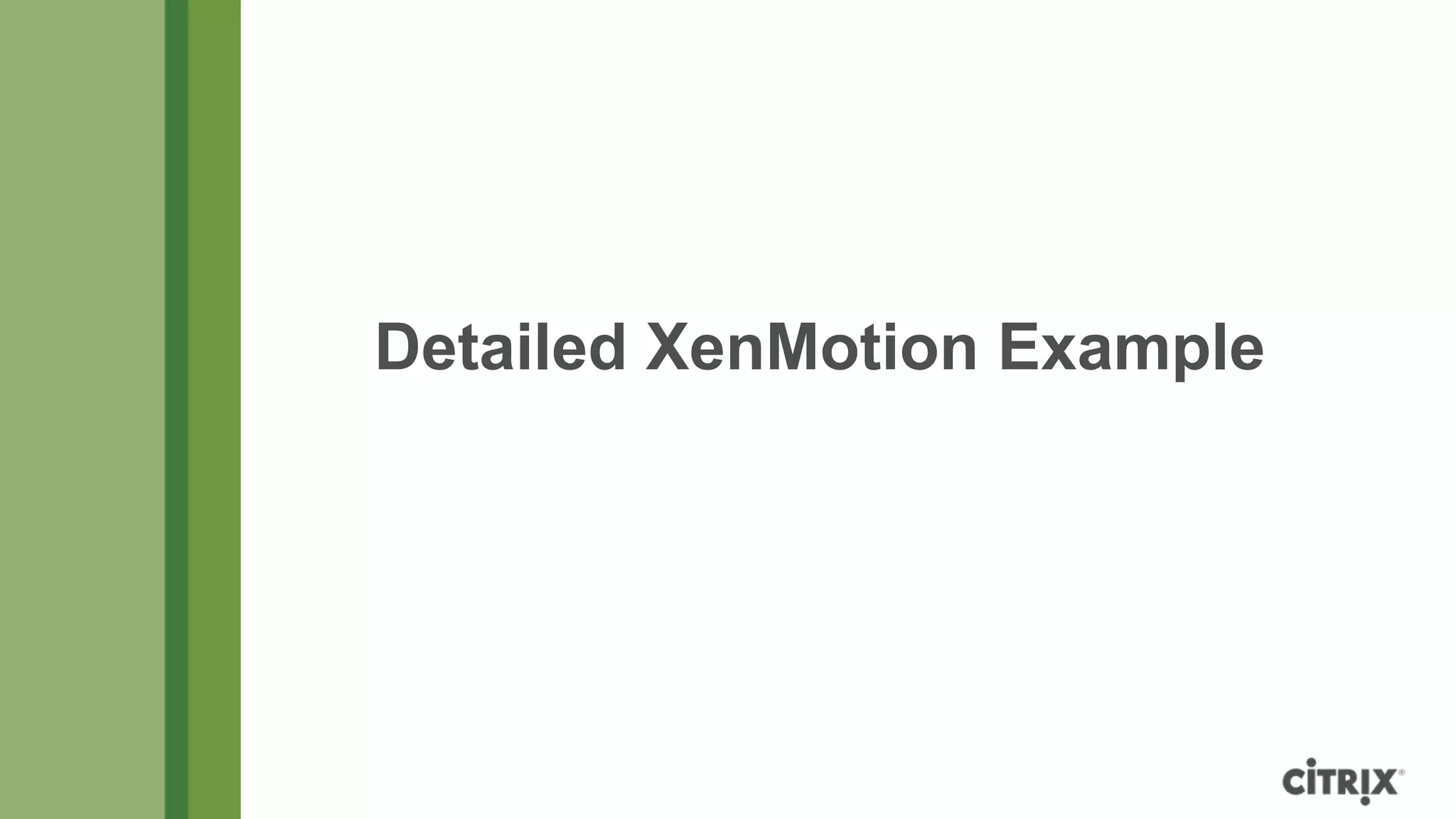 Detailed XenMotion Example
 