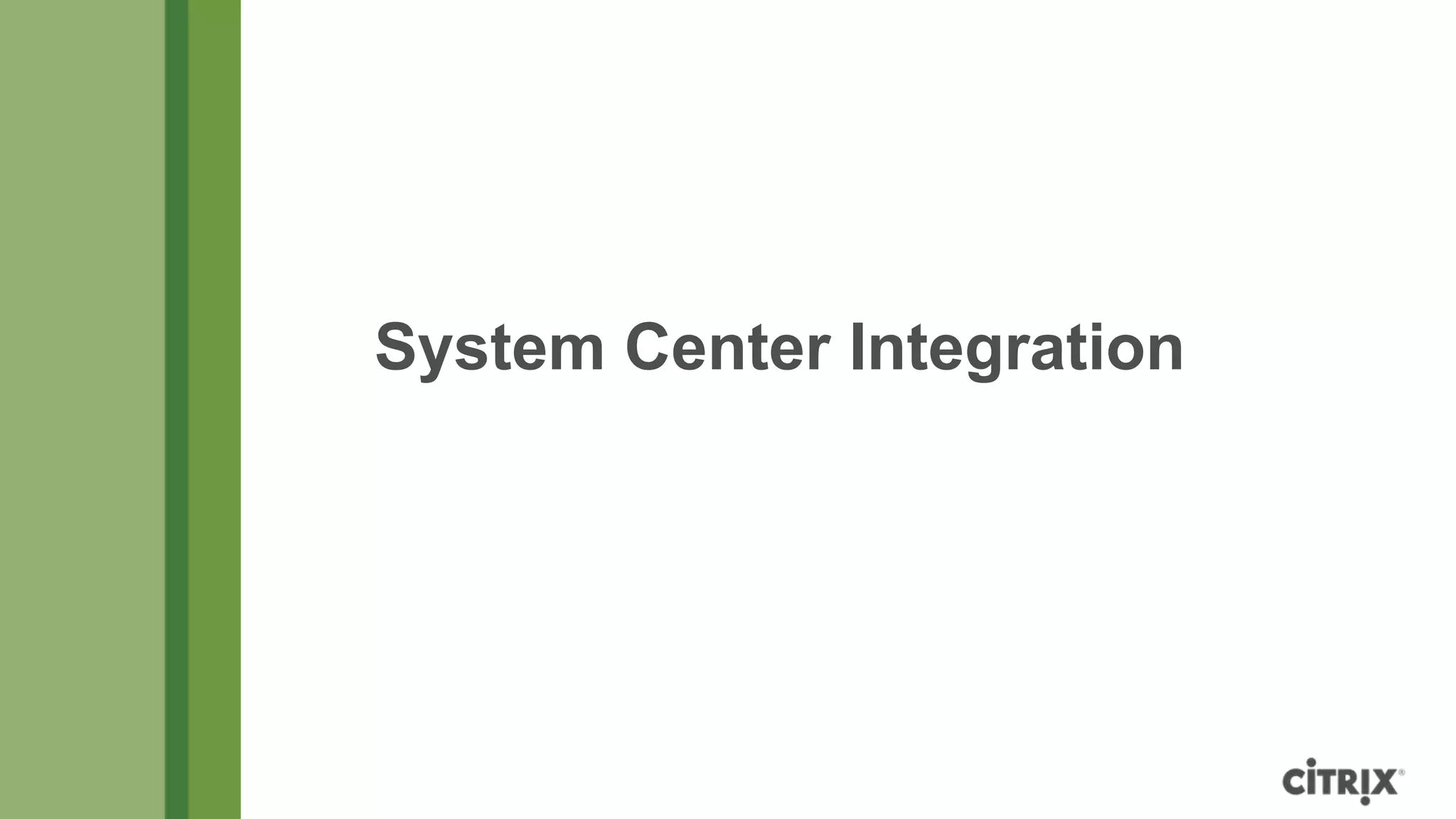 System Center Integration
 