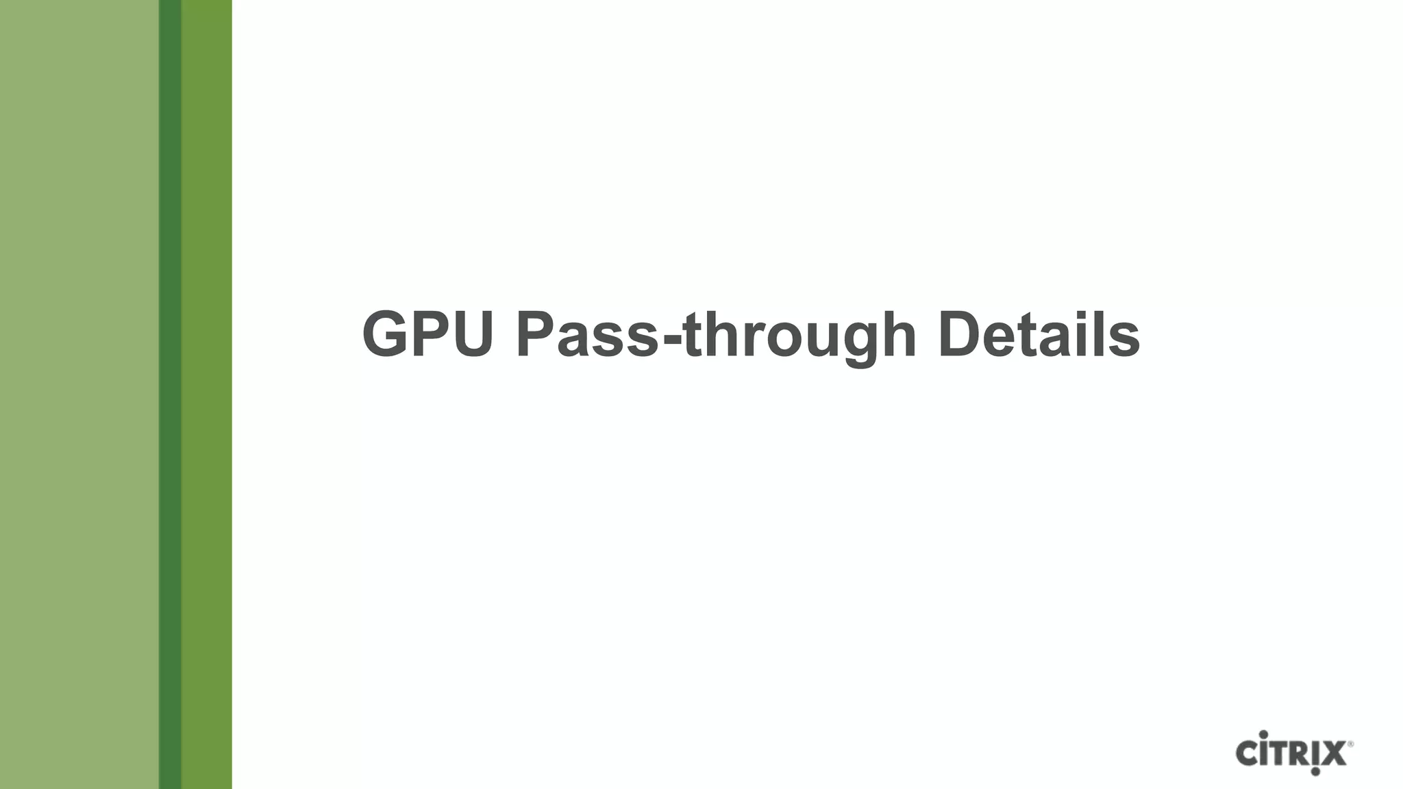 GPU Pass-through Details
 