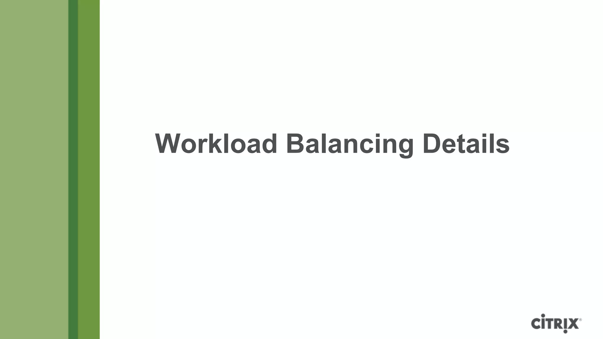 Workload Balancing Details
 