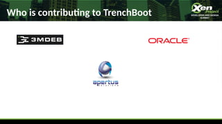 Who is contribung to TrenchBoot
 